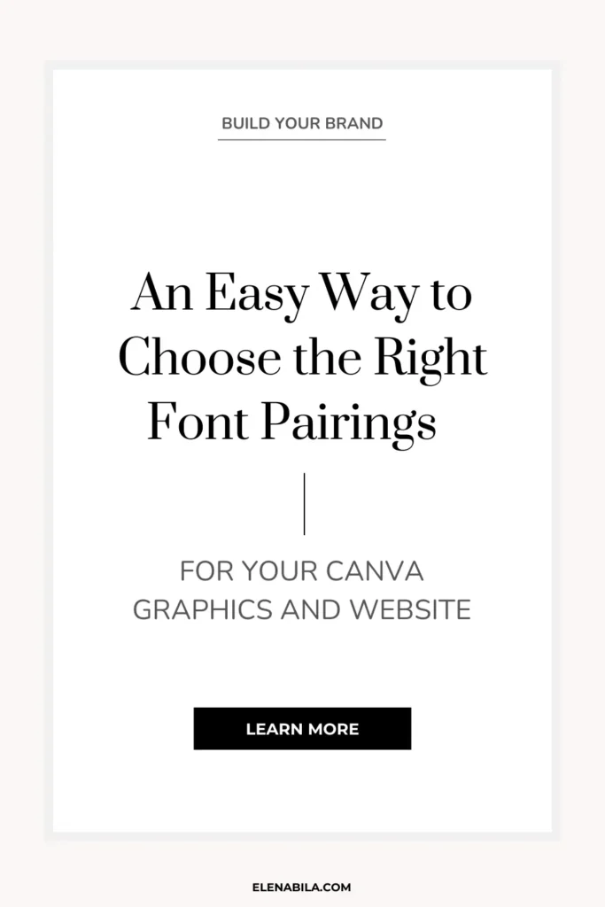 An Easy Way to Choose the Right Font Pairings for Your Canva Graphics and Website