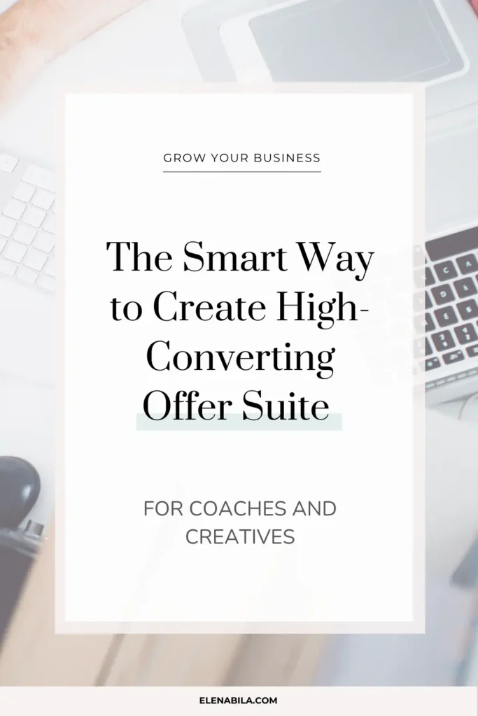 The Smart Way to Create High-Converting Offer Suite for Coaches and Creatives