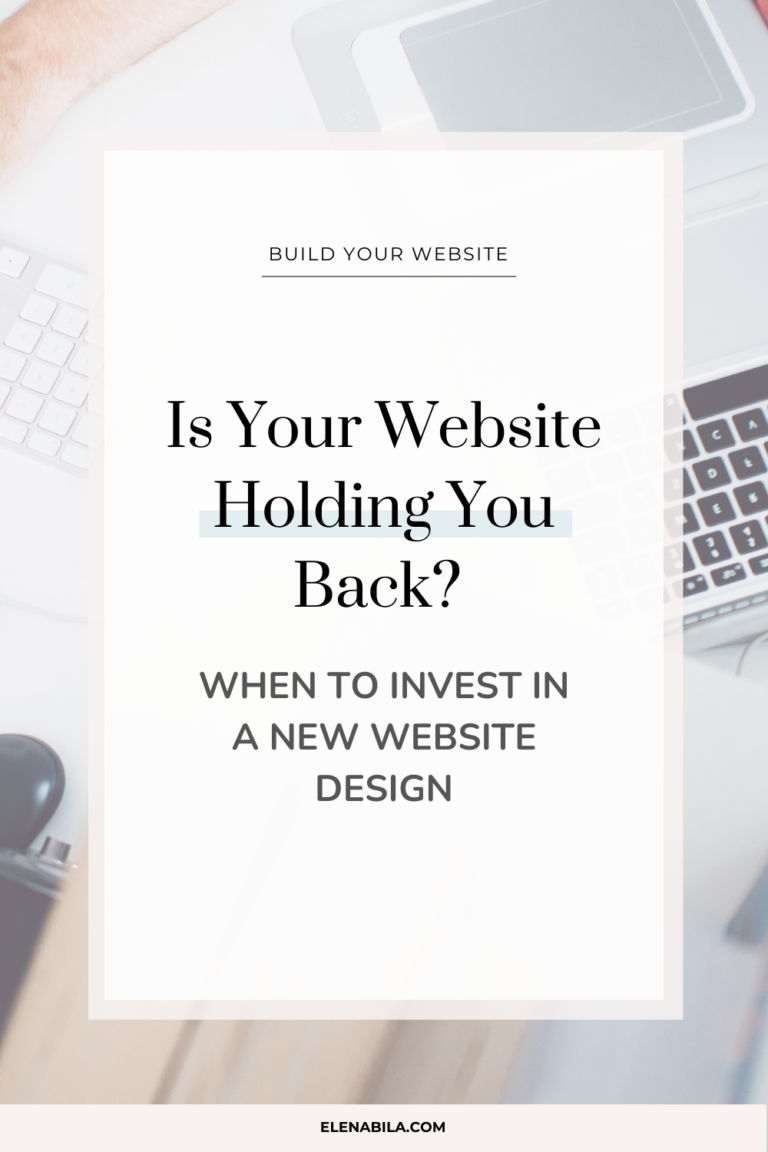 Is Your Website Holding You Back? When to Invest in a New Website Design